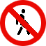 Знак 3.10 Движение пешеходов запрещено
